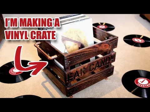 Making a Wooden Steampunk Vinyl Storage Crate - Ear Candy!