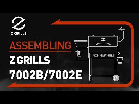 Assembly video for Z Grills 7002B & 7002E @Z Grills