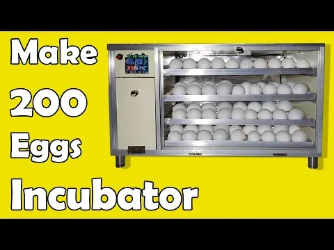 How to make 200 eggs incubator - how to make 200 eggs homemade incubator