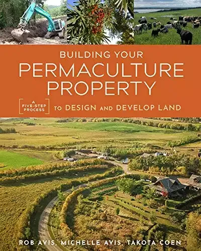 Building Your Permaculture Property: A Five-Step Process