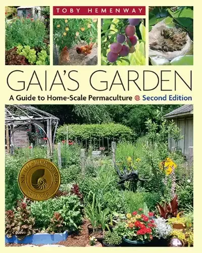 Gaia's Garden: A Guide to Home-Scale Permaculture | 2nd Edition
