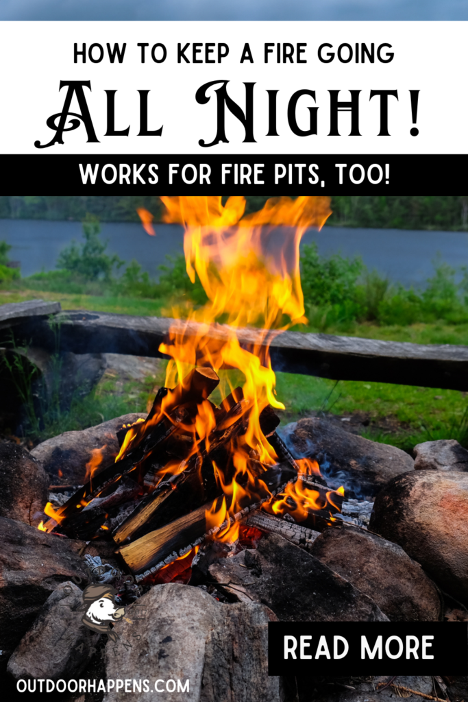 how to keep a campfire going all night pin
