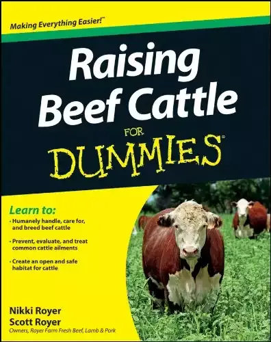 Raising Beef Cattle For Dummies | Scott Royer and Nikki Royer