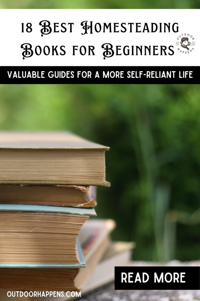18 Best Homesteading Books for Beginners Valuable Guides For A More Self-Reliant Life