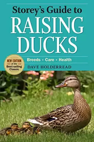 Storey’s Guide to Raising Ducks, 2nd Edition | Dave Holderread