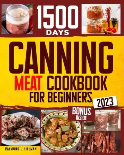 Canning Meat Cookbook for Beginners | Raymond L. Hillman