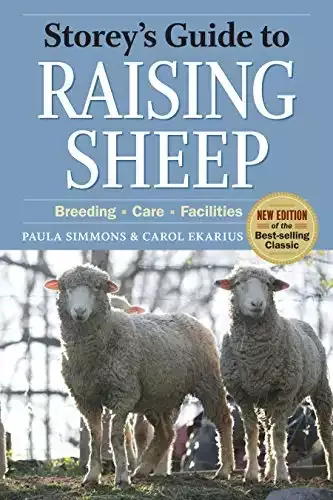 Storey's Guide to Raising Sheep, 4th Edition: Breeding, Care, & Facilities