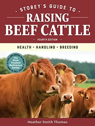 Storey's Guide to Raising Beef Cattle - Fourth Edition